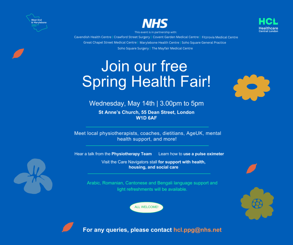 Join us at the West End and Marylebone Primary Care Network Health Fair!
The free event is on Wednesday, May 14th from 3pm to 5pm at St Anne’s Church, 55 Dean Street, London W1D 6AF